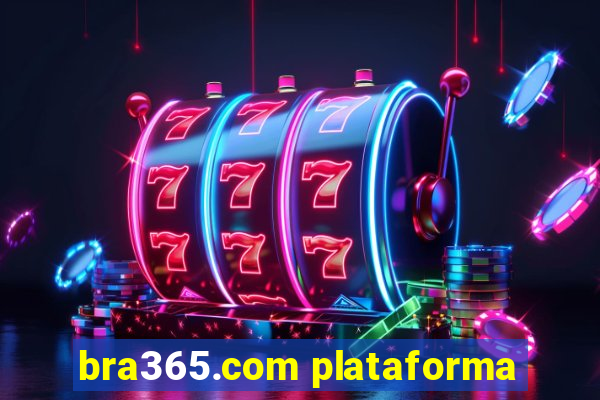 bra365.com plataforma